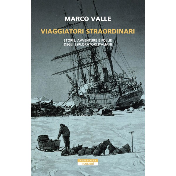 Libri Marco Valle Viaggiatori Straordinari